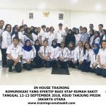 In House Training Komunikasi Yang Efektif Bagi Staf Rumah Sakit (12-13 September 2018 at RSUD Tanjung Priok Jakarta)